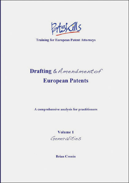 Drafting & Amendment of European Patents by Brian Cronin